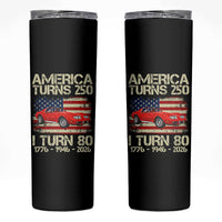 America Turns 250 I Turn 80 1946 80th Birthday Skinny Tumbler Sports Car Retro Americana