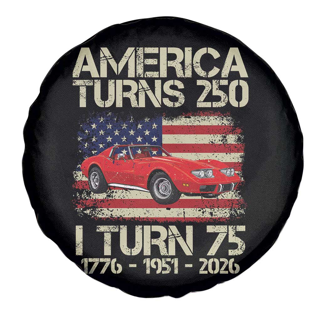America Turns 250 I Turn 75 1951 75th Birthday Spare Tire Cover Sports Car Retro Americana