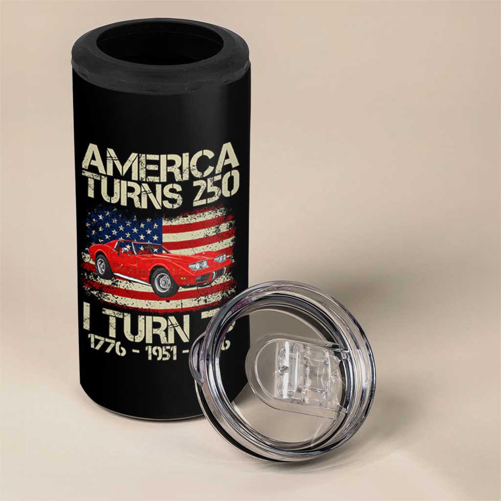 America Turns 250 I Turn 75 1951 75th Birthday 4 in 1 Can Cooler Tumbler Sports Car Retro Americana