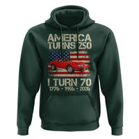America Turns 250 I Turn 70 1956 70th Birthday Hoodie Sports Car Retro Americana
