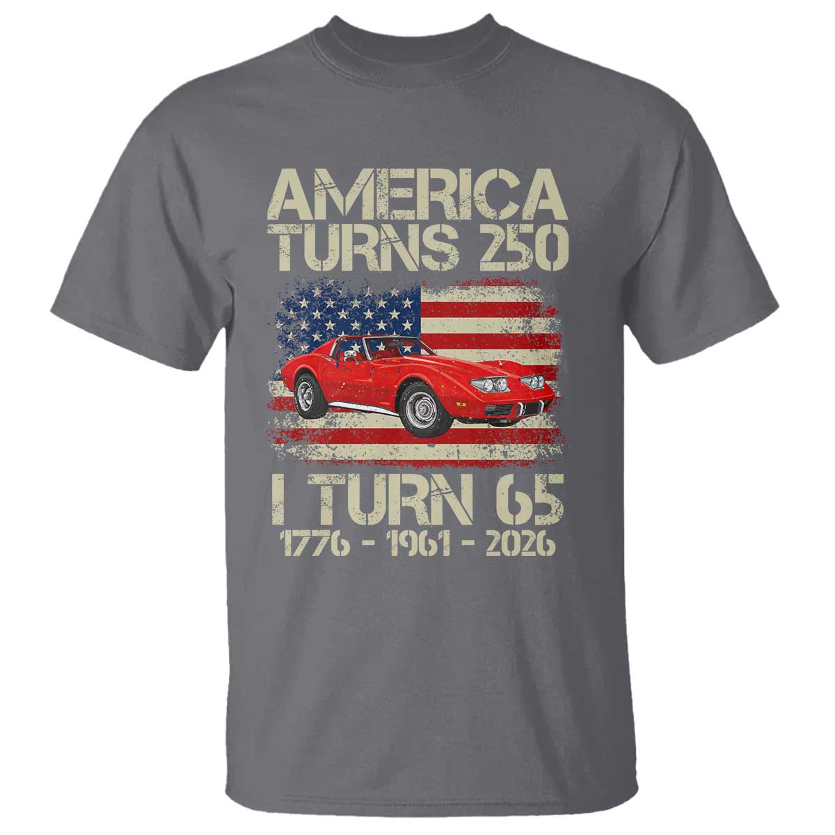 America Turns 250 I Turn 65 1961 65th Birthday T Shirt Sports Car Retro Americana