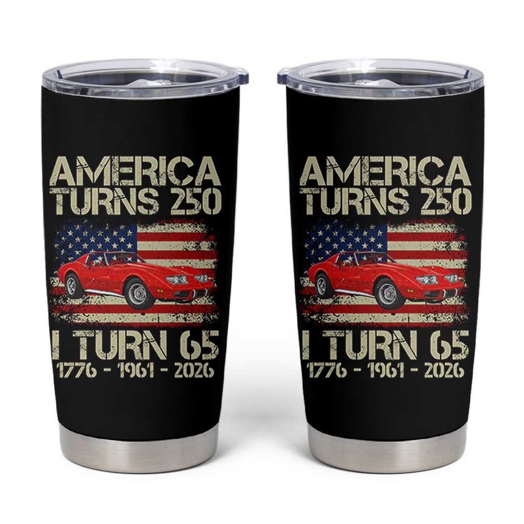 America Turns 250 I Turn 65 1961 65th Birthday Tumbler Cup Sports Car Retro Americana