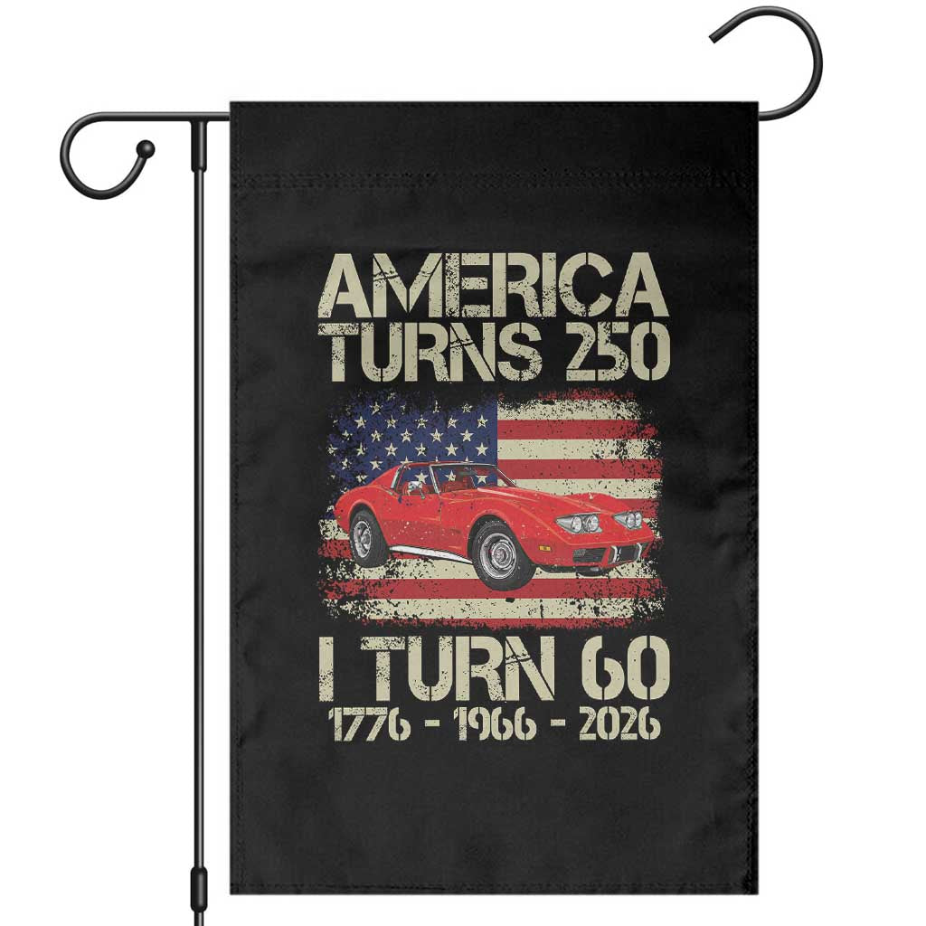 America Turns 250 I Turn 60 1966 60th Birthday Garden Flag Sports Car Retro Americana