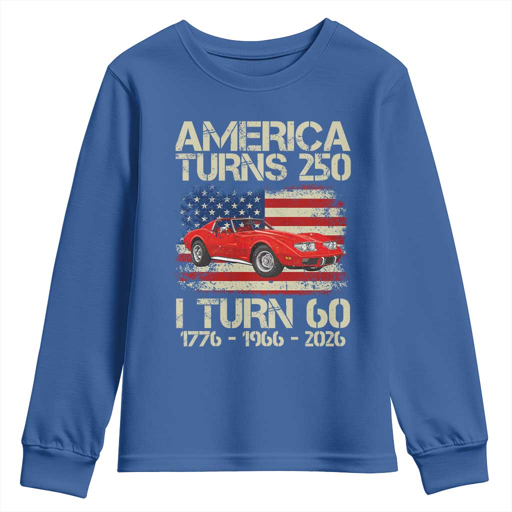 America Turns 250 I Turn 60 1966 60th Birthday Youth Sweatshirt Sports Car Retro Americana