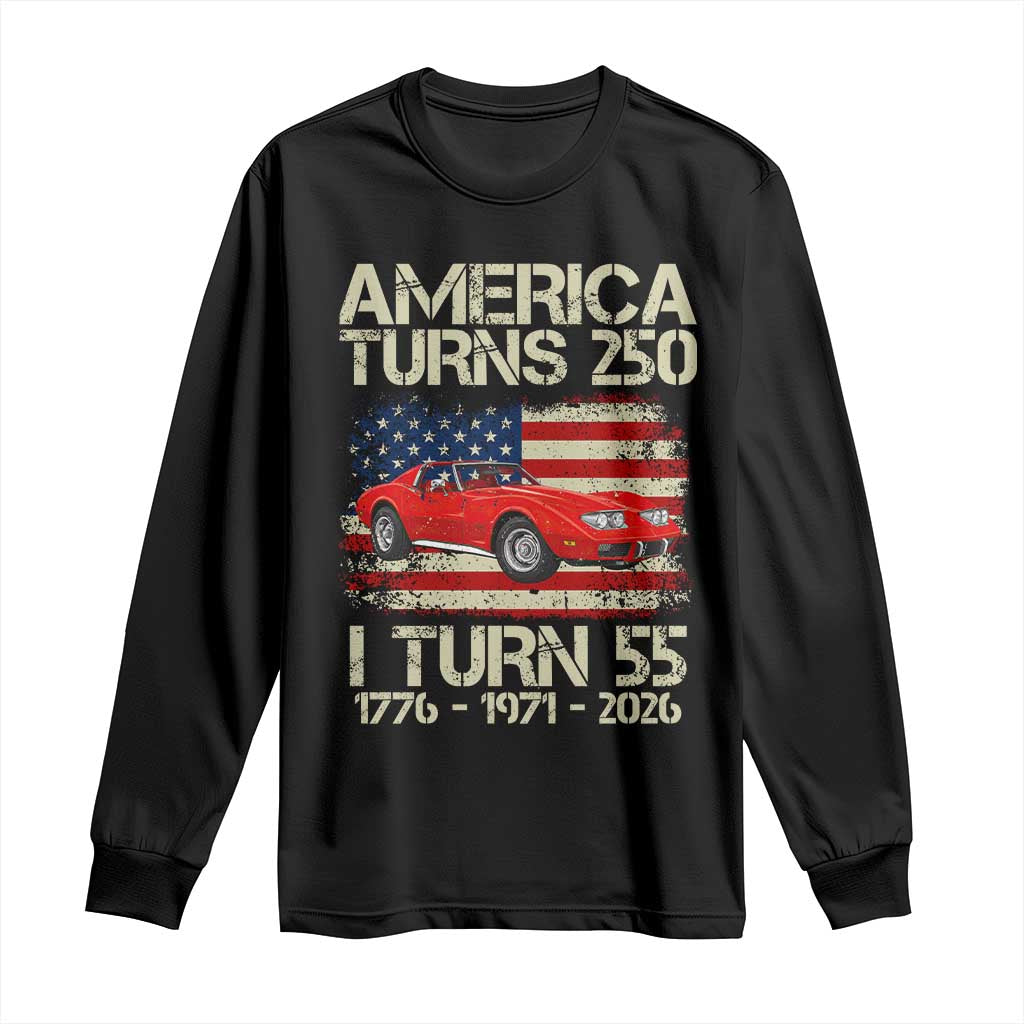 America Turns 250 I Turn 55 1971 55th Birthday Long Sleeve Shirt Sports Car Retro Americana
