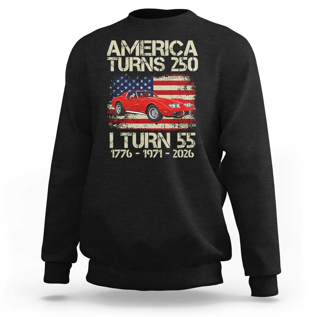 America Turns 250 I Turn 55 1971 55th Birthday Sweatshirt Sports Car Retro Americana