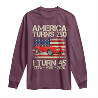 America Turns 250 I Turn 45 1981 45th Birthday Long Sleeve Shirt Sports Car Retro Americana