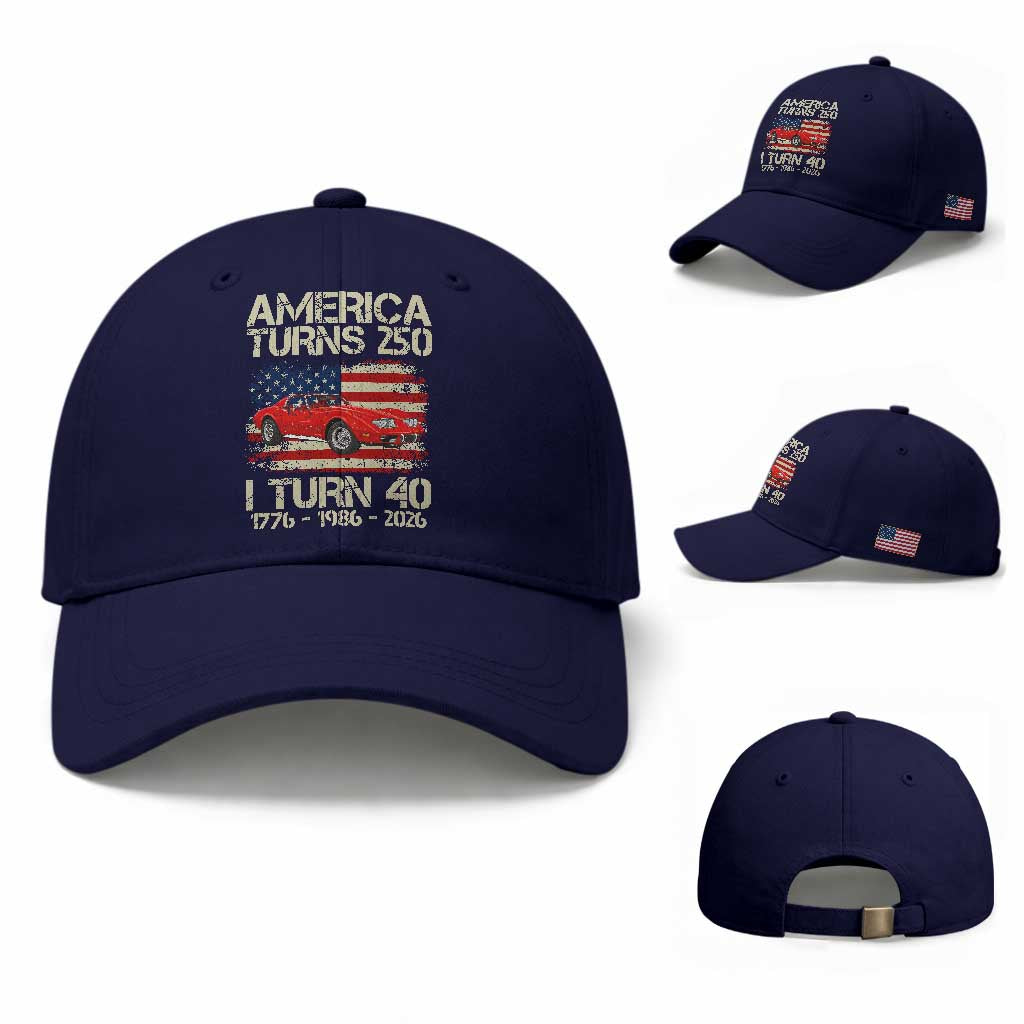 America Turns 250 I Turn 40 1986 40th Birthday Baseball Cap Sports Car Retro Americana