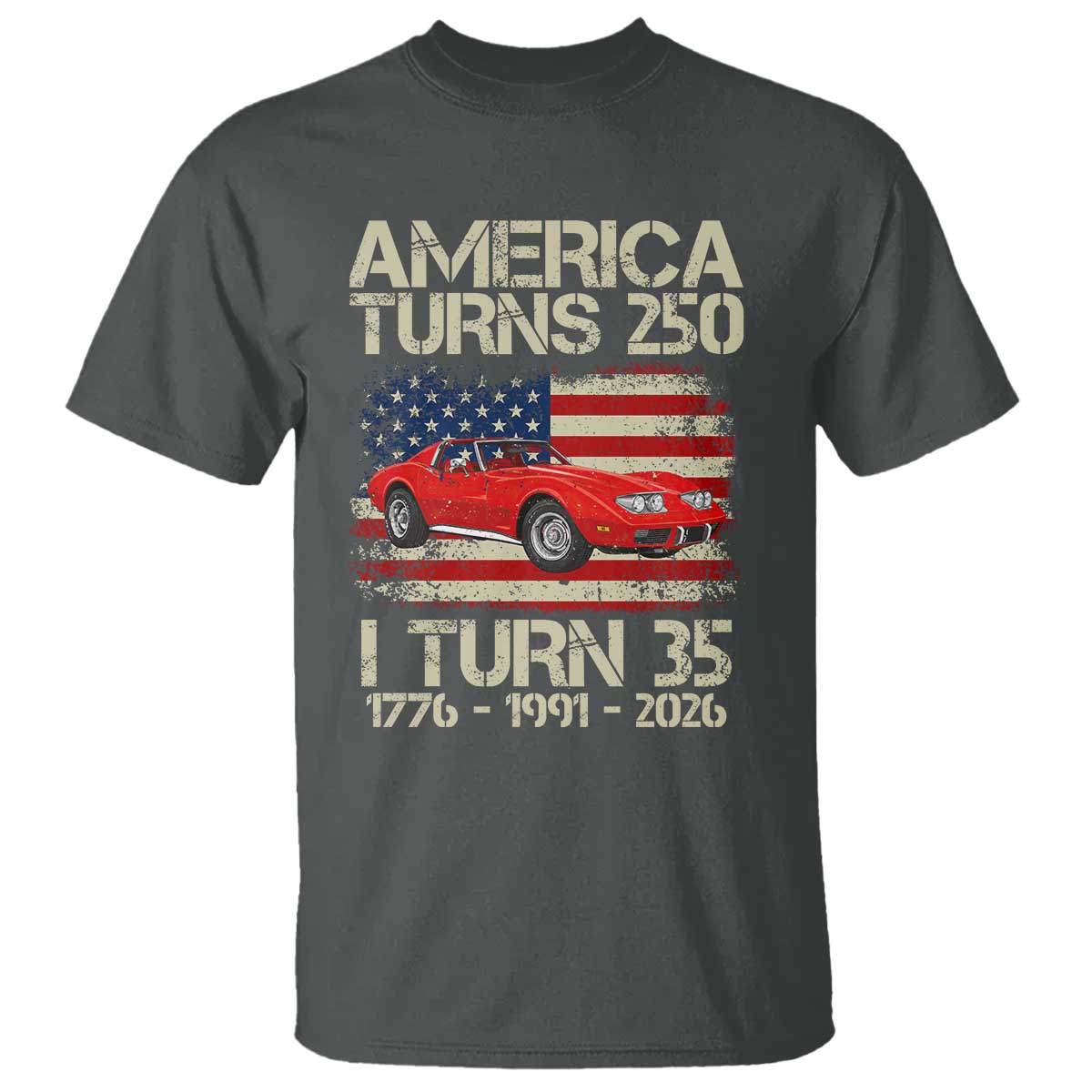 America Turns 250 I Turn 35 1991 35th Birthday T Shirt Sports Car Retro Americana