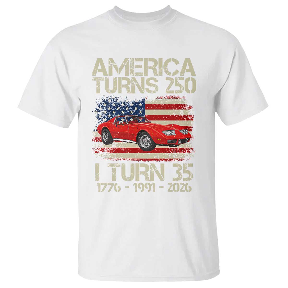 America Turns 250 I Turn 35 1991 35th Birthday T Shirt Sports Car Retro Americana