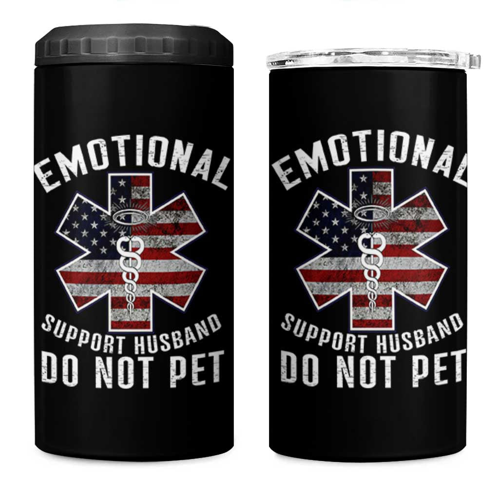 Emotional Support Husband Do Not Pet 4 in 1 Can Cooler Tumbler Funny Couples