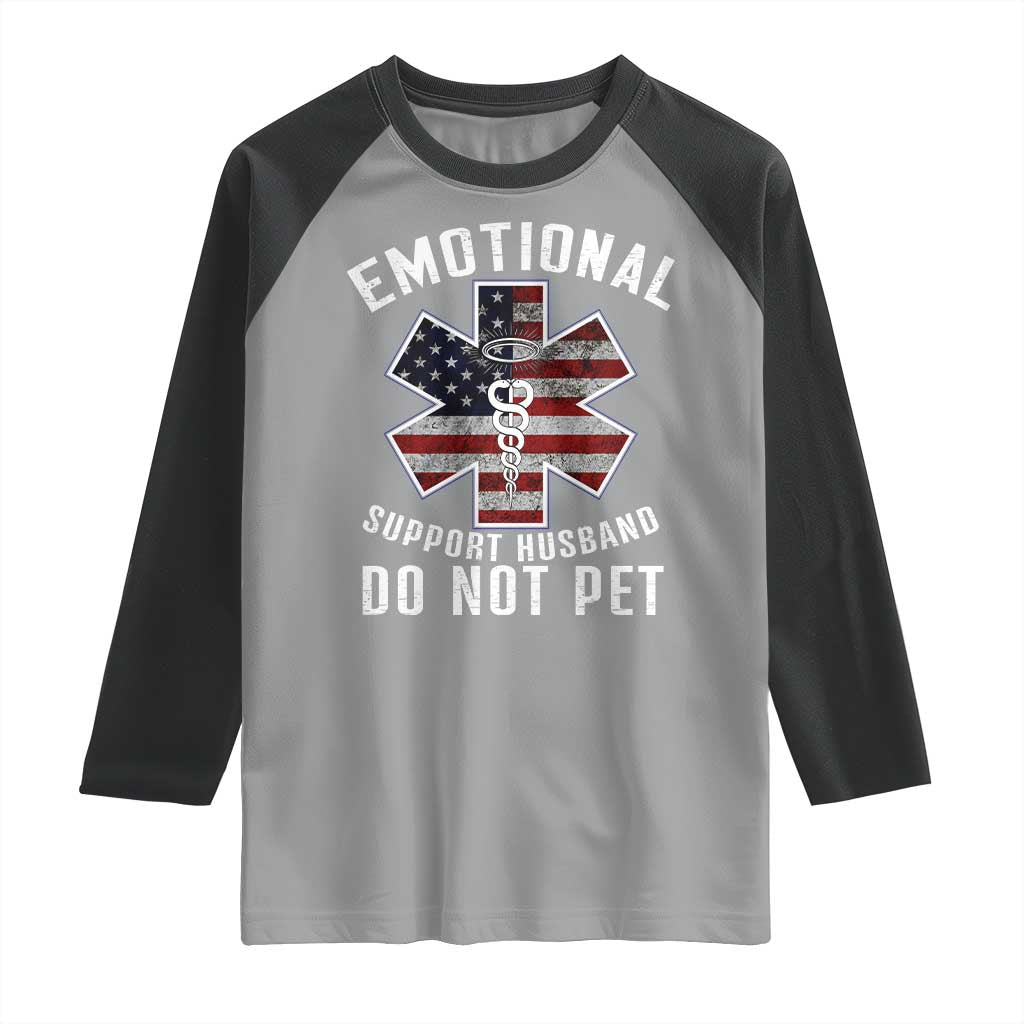 Emotional Support Husband Do Not Pet Raglan Shirt Funny Couples - Wonder Print Shop