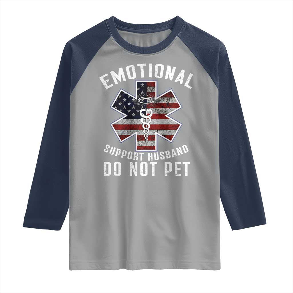 Emotional Support Husband Do Not Pet Raglan Shirt Funny Couples - Wonder Print Shop