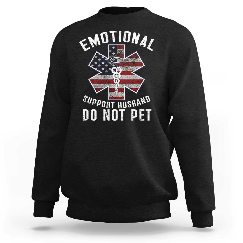 Emotional Support Husband Do Not Pet Sweatshirt Funny Couples - Wonder Print Shop
