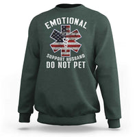 Emotional Support Husband Do Not Pet Sweatshirt Funny Couples - Wonder Print Shop