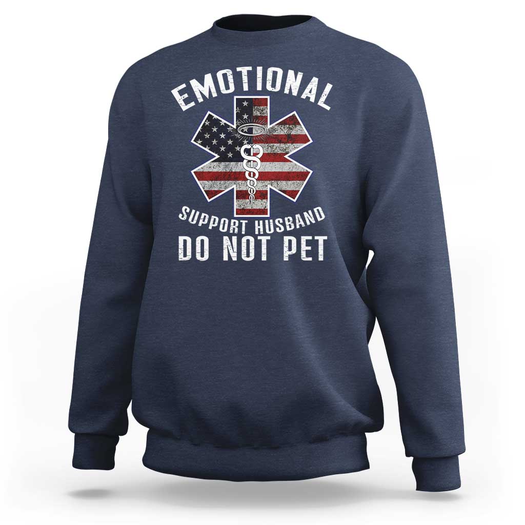 Emotional Support Husband Do Not Pet Sweatshirt Funny Couples - Wonder Print Shop