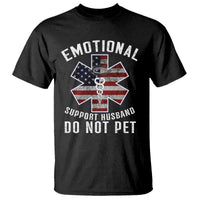 Emotional Support Husband Do Not Pet T Shirt Funny Couples - Wonder Print Shop