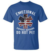 Emotional Support Husband Do Not Pet T Shirt Funny Couples - Wonder Print Shop