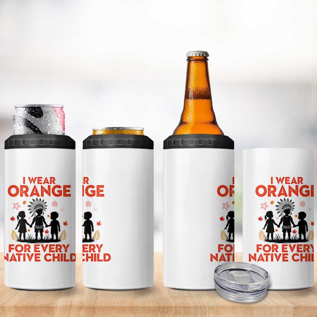 Native American Child Orange Shirt Day 4 in 1 Can Cooler Tumbler I Wear Orange For Every Native Child