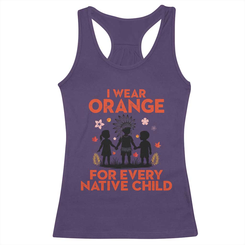 Native American Child Orange Shirt Day Racerback Tank Top I Wear Orange For Every Native Child - Wonder Print Shop