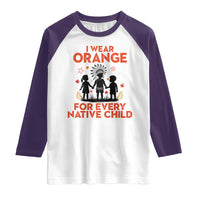 Native American Child Orange Shirt Day Raglan Shirt I Wear Orange For Every Native Child - Wonder Print Shop