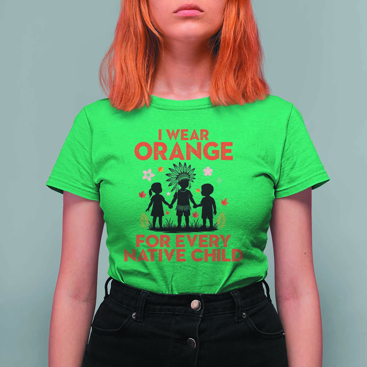 Native American Child Orange Shirt Day T Shirt For Women I Wear Orange For Every Native Child - Wonder Print Shop
