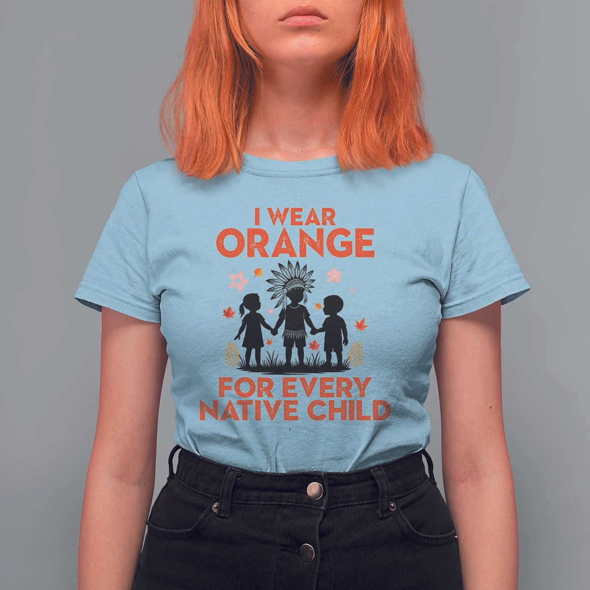 Native American Child Orange Shirt Day T Shirt For Women I Wear Orange For Every Native Child - Wonder Print Shop