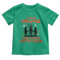 Native American Child Orange Shirt Day Toddler T Shirt I Wear Orange For Every Native Child - Wonder Print Shop