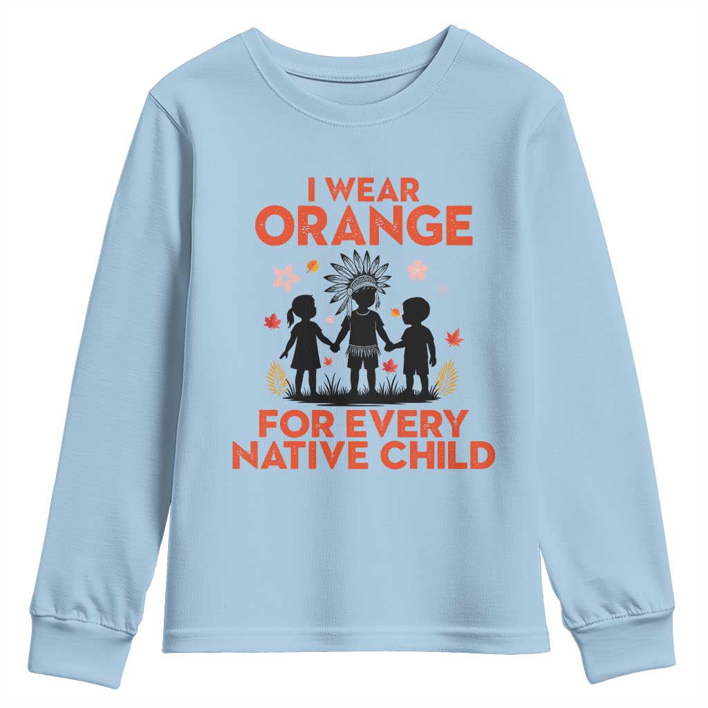 Native American Child Orange Shirt Day Youth Sweatshirt I Wear Orange For Every Native Child - Wonder Print Shop