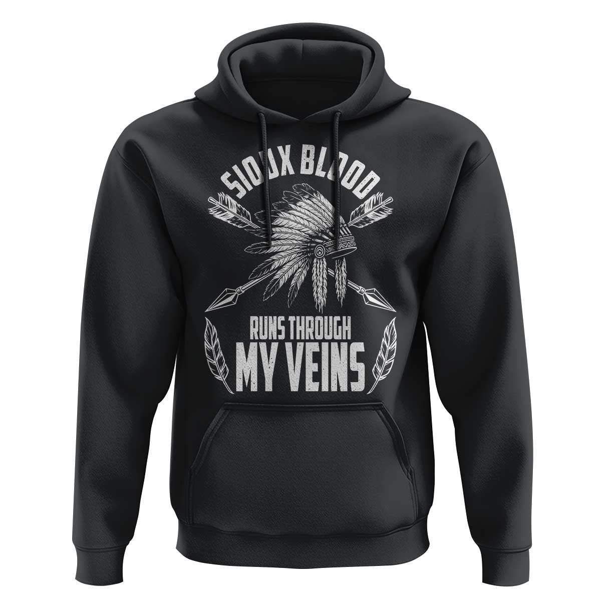 Native American Idian Chief Hoodie Sioux Blood Runs Through My Veins - Wonder Print Shop
