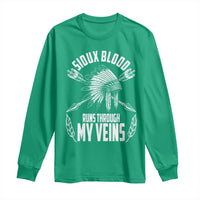 Native American Idian Chief Long Sleeve Shirt Sioux Blood Runs Through My Veins - Wonder Print Shop