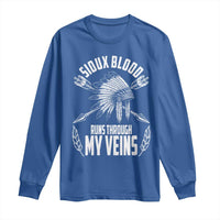 Native American Idian Chief Long Sleeve Shirt Sioux Blood Runs Through My Veins - Wonder Print Shop