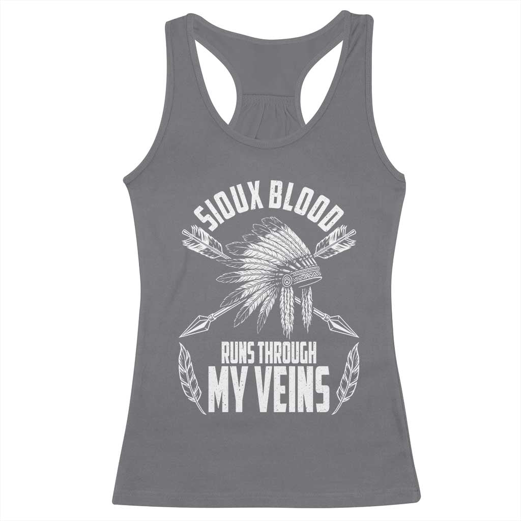 Native American Idian Chief Racerback Tank Top Sioux Blood Runs Through My Veins - Wonder Print Shop
