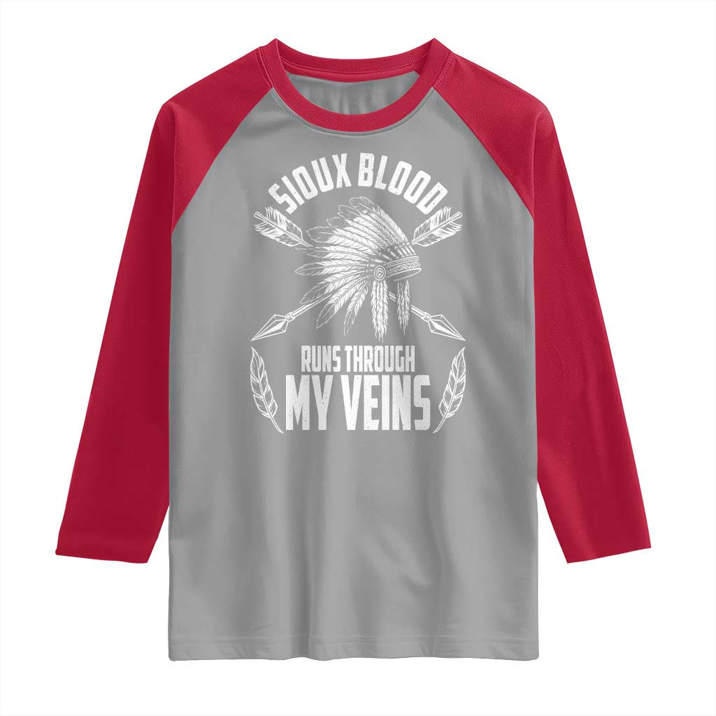 Native American Idian Chief Raglan Shirt Sioux Blood Runs Through My Veins - Wonder Print Shop