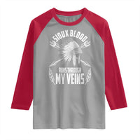 Native American Idian Chief Raglan Shirt Sioux Blood Runs Through My Veins - Wonder Print Shop