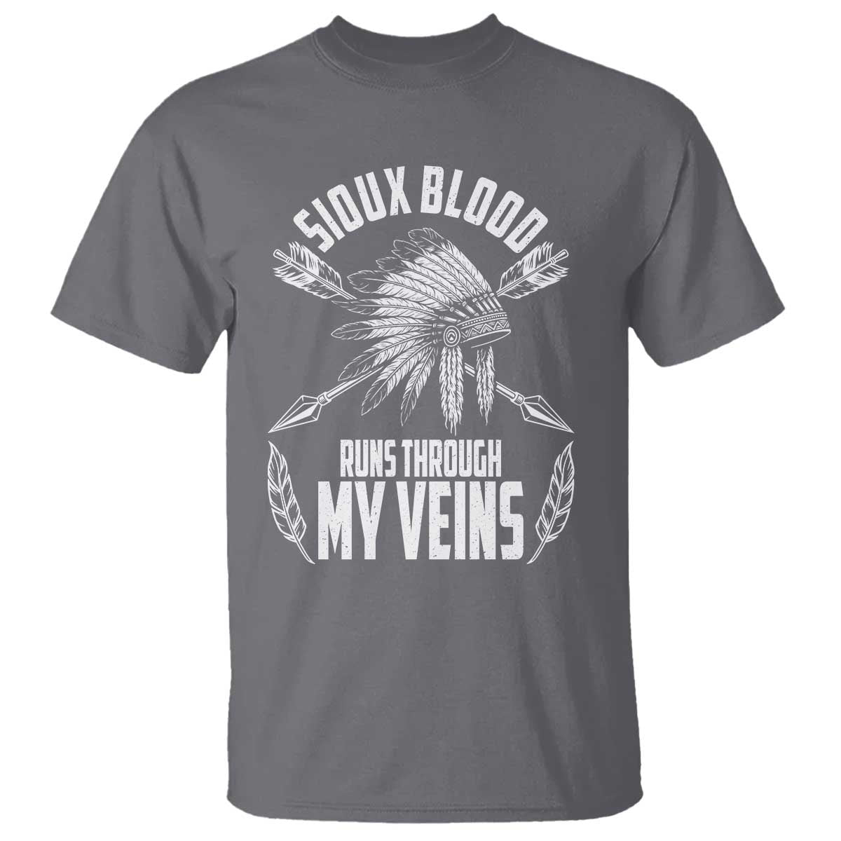 Native American Idian Chief T Shirt Sioux Blood Runs Through My Veins - Wonder Print Shop