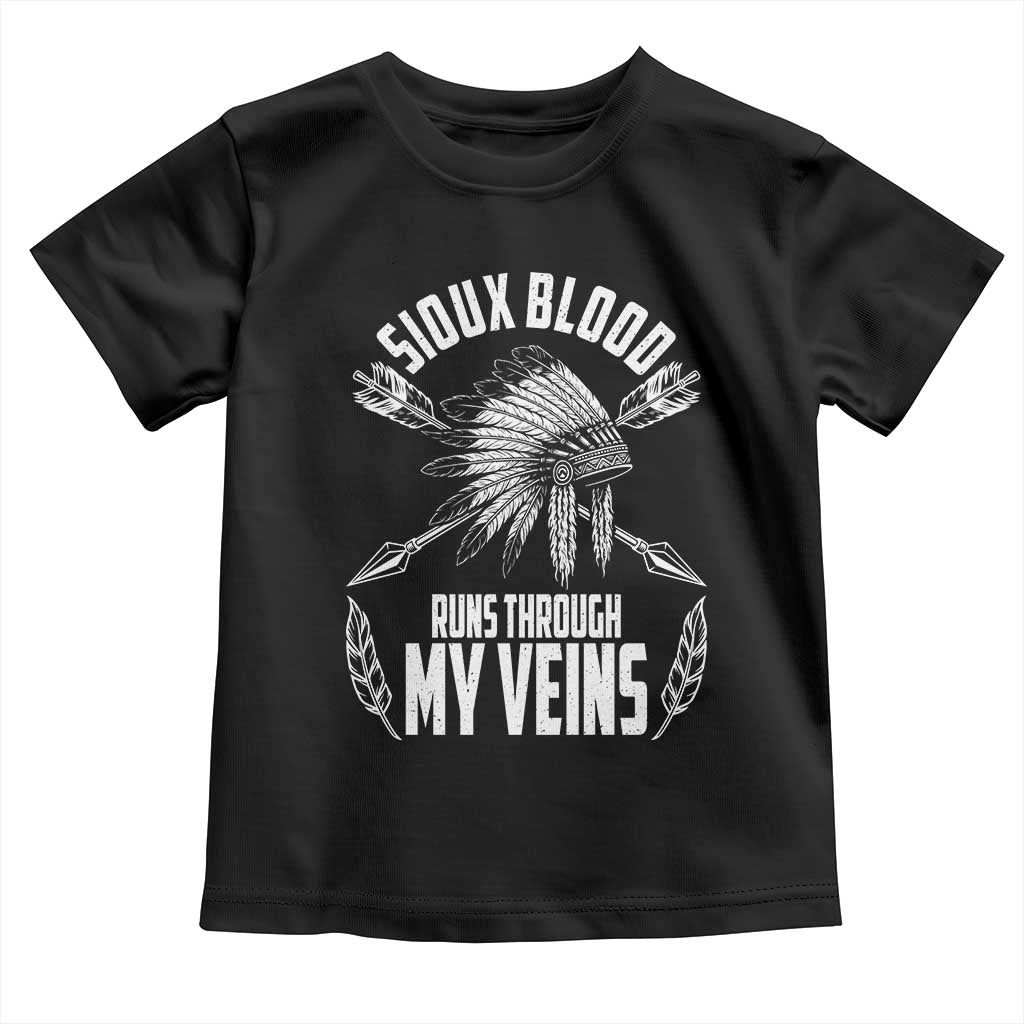 Native American Idian Chief Toddler T Shirt Sioux Blood Runs Through My Veins - Wonder Print Shop