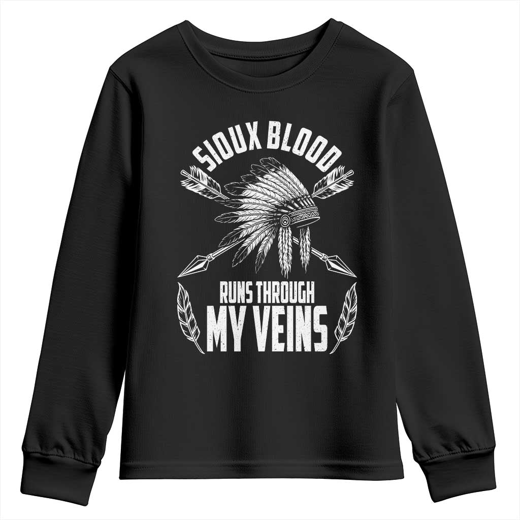 Native American Idian Chief Youth Sweatshirt Sioux Blood Runs Through My Veins - Wonder Print Shop