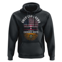Native American Flag Hoodie American Grown With Cherokee Roots - Wonder Print Shop