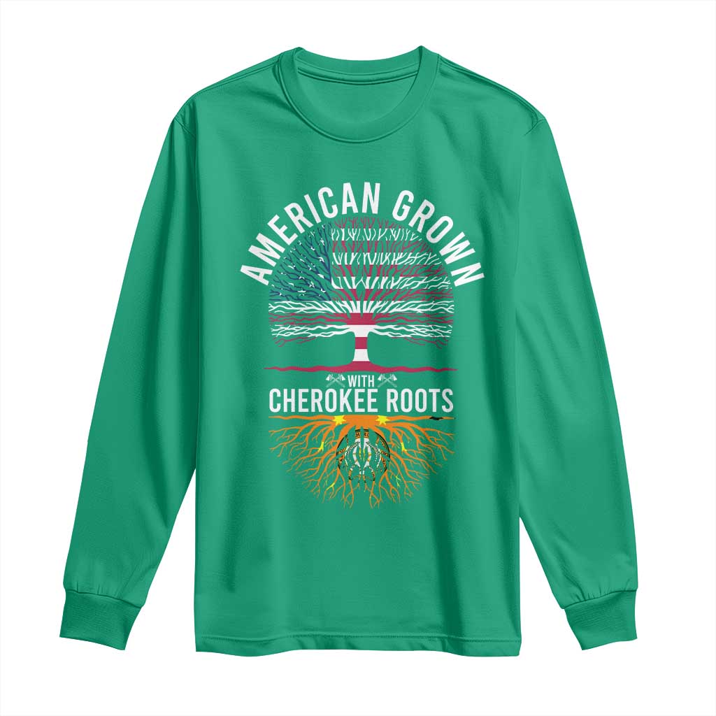 Native American Flag Long Sleeve Shirt American Grown With Cherokee Roots - Wonder Print Shop