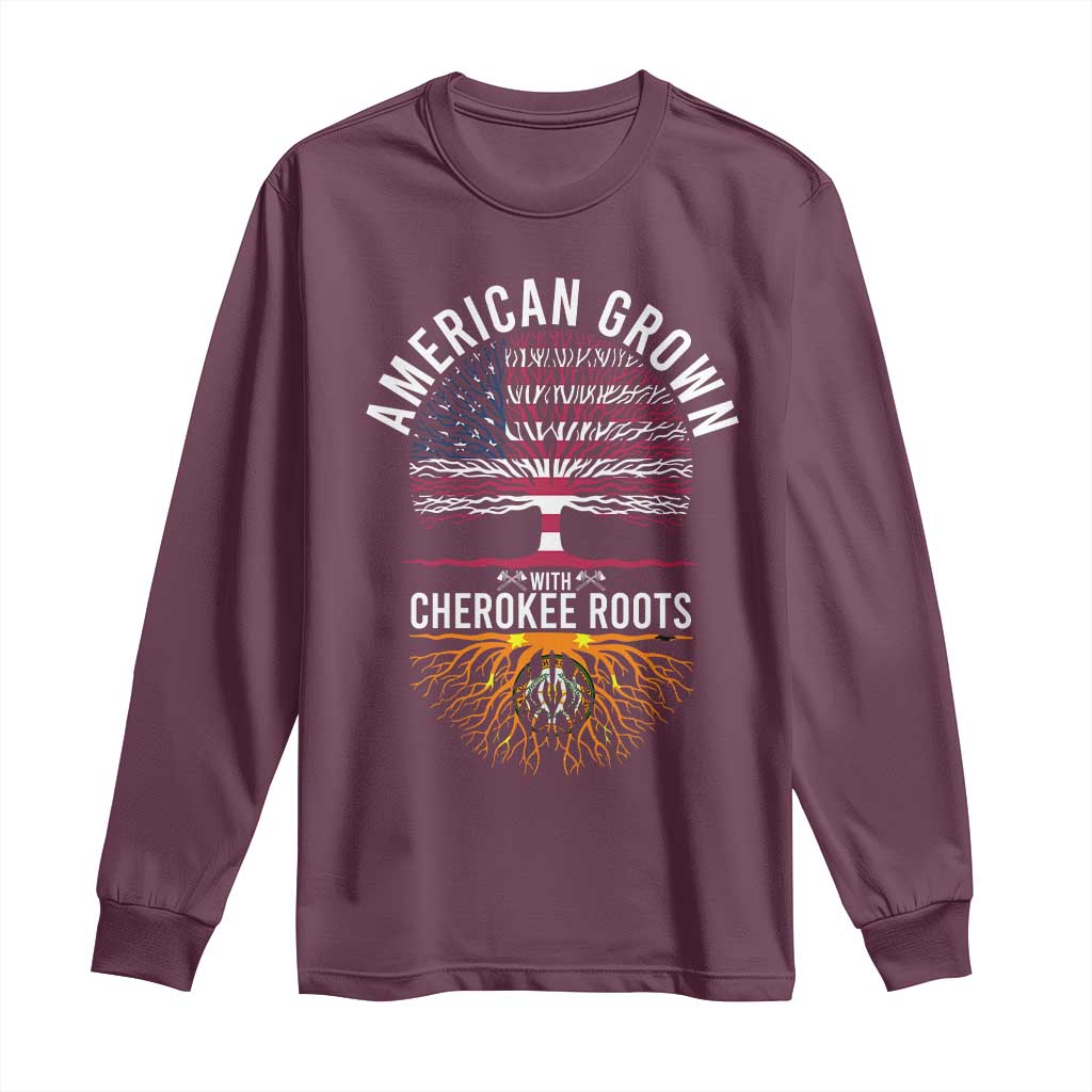 Native American Flag Long Sleeve Shirt American Grown With Cherokee Roots - Wonder Print Shop