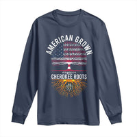 Native American Flag Long Sleeve Shirt American Grown With Cherokee Roots - Wonder Print Shop