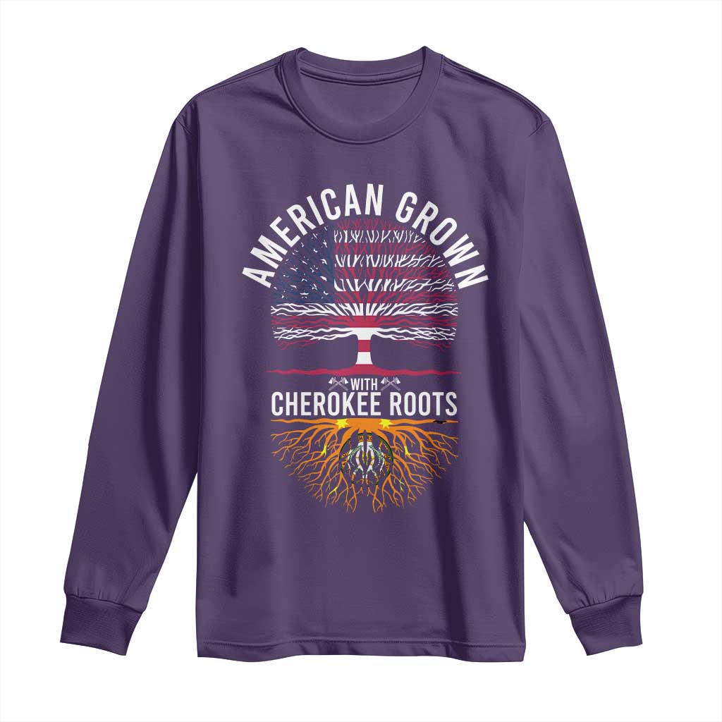 Native American Flag Long Sleeve Shirt American Grown With Cherokee Roots - Wonder Print Shop