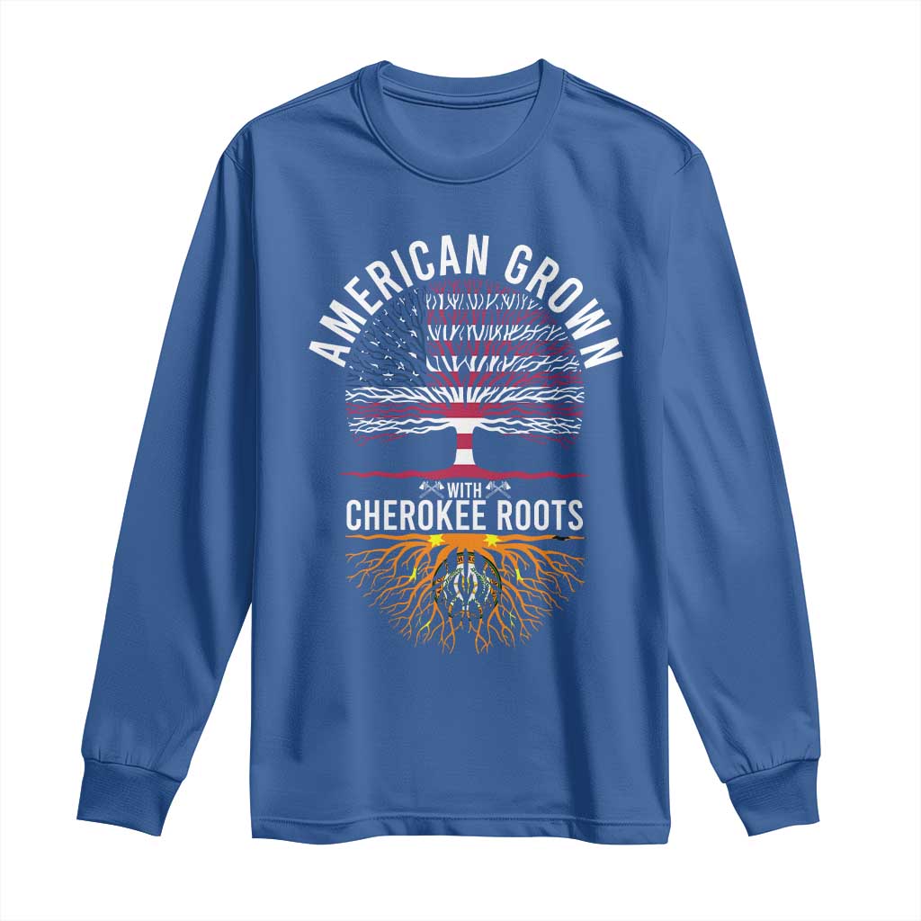 Native American Flag Long Sleeve Shirt American Grown With Cherokee Roots - Wonder Print Shop
