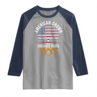 Native American Flag Raglan Shirt American Grown With Cherokee Roots - Wonder Print Shop