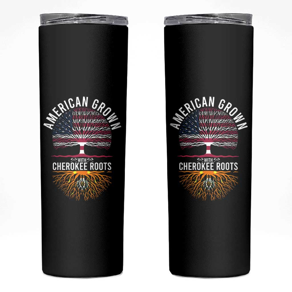 Native American Flag Skinny Tumbler American Grown With Cherokee Roots