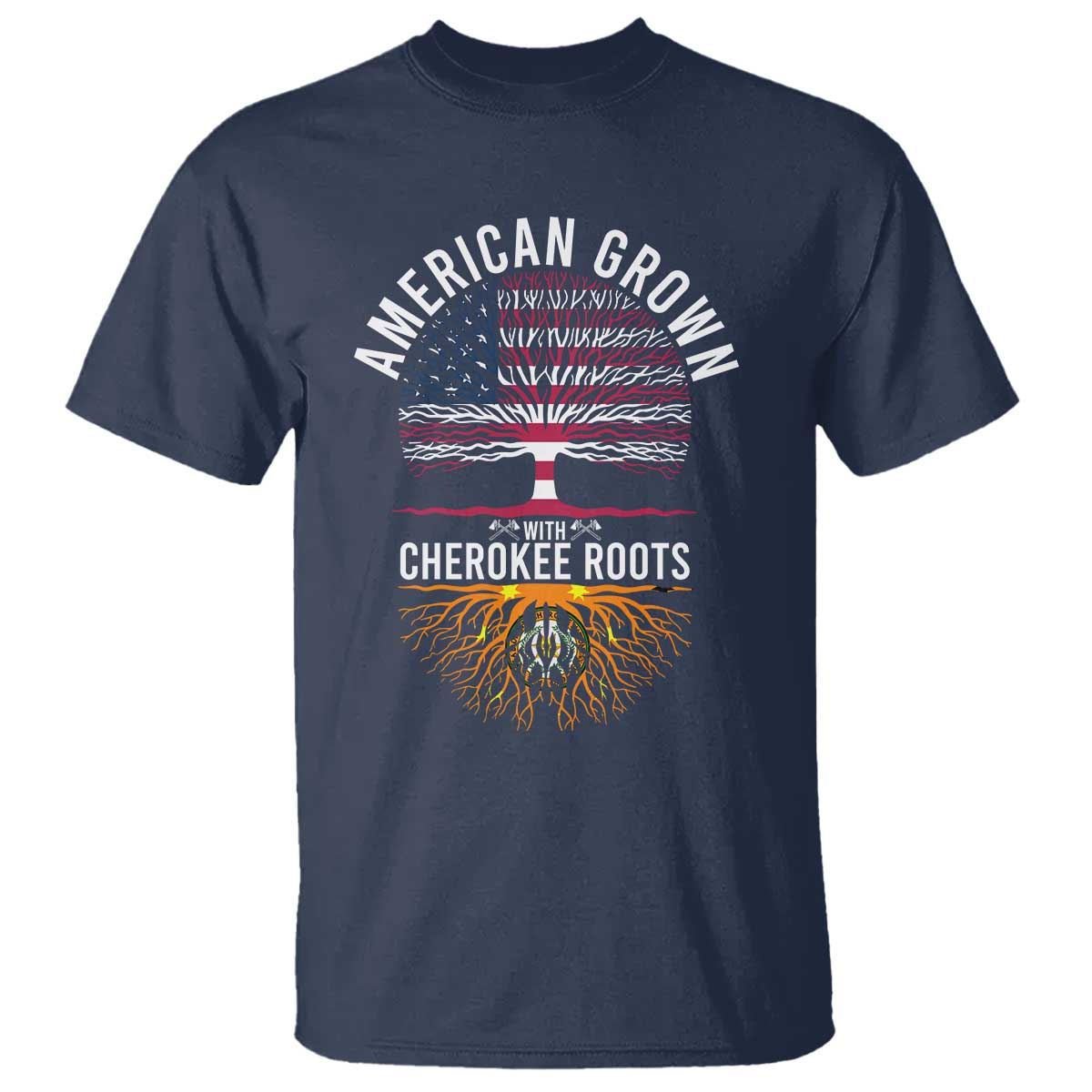 Native American Flag T Shirt American Grown With Cherokee Roots - Wonder Print Shop