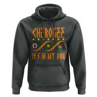 Cherokee Native American DNA Pride Hoodie It Is In My DNA - Wonder Print Shop