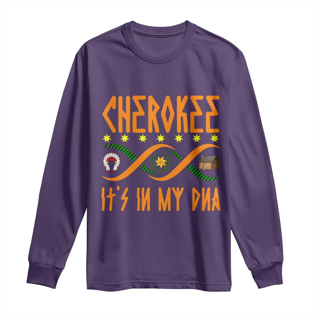 Cherokee Native American DNA Pride Long Sleeve Shirt It Is In My DNA - Wonder Print Shop