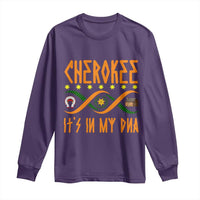 Cherokee Native American DNA Pride Long Sleeve Shirt It Is In My DNA - Wonder Print Shop